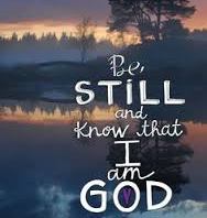 Be still
